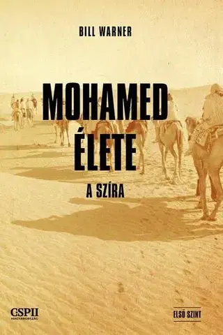 Politológia Mohamed élete - Dr. Bill Warner