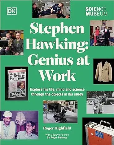 Veda, vynálezy The Science Museum Stephen Hawking Genius at Work - Roger Highfield