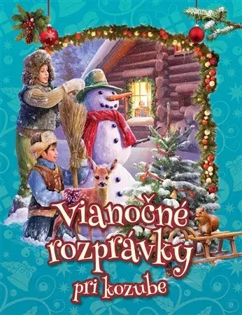 Rozprávky Vianočné rozprávky pri kozube - Miklos Malvina