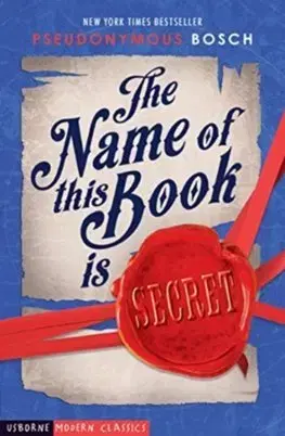 V cudzom jazyku The Name of this Book is Secret - Bosch Pseudonymous