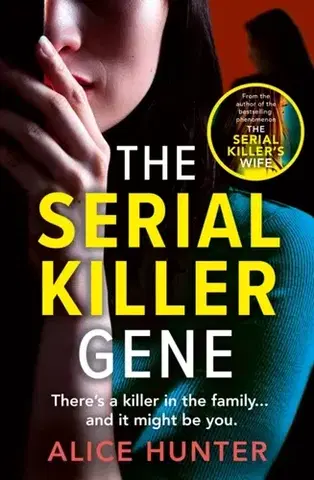Detektívky, trilery, horory The Serial Killer Gene - Alice Hunter