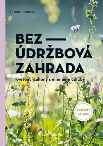 Okrasná záhrada Bezúdržbová zahrada - Simone Kern