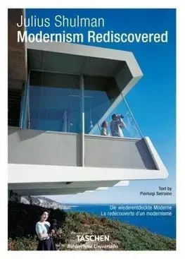 Architektúra Shulman, Modernism - Pierluigi Serraino,Julius Shulman