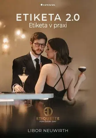 Odborná a náučná literatúra - ostatné Etiketa 2.0 - Libor Neuwirth