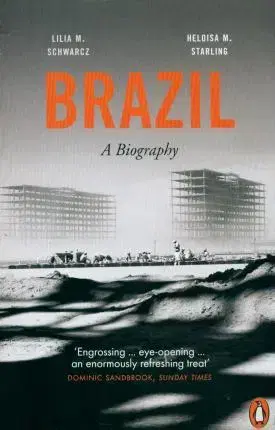 Biografie - ostatné Brazil - A Biography - Kolektív autorov