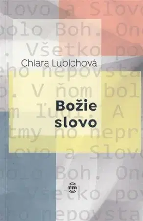 Kresťanstvo Božie slovo - Chiara Lubichová