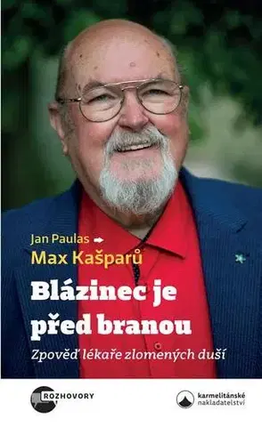 Náboženstvo - ostatné Blázinec je před branou - Jan Paulas