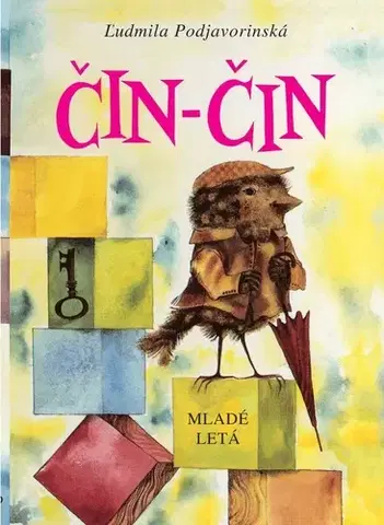 Básničky a hádanky pre deti Čin-Čin, 6. vydanie - Ľudmila Podjavorinská