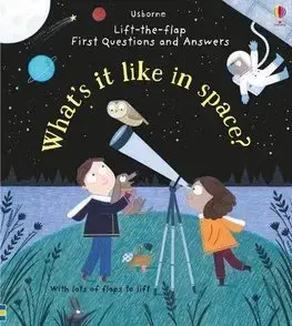 V cudzom jazyku Whats it like in Space - Katie Daynes,Christine Pym