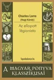 Dobrodružstvo, napätie, western Az ellopott légionista - Károly Nagy