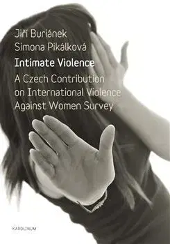 Sociológia, etnológia Intimate Violence - Jiří Buriánek,Simona Pikálková