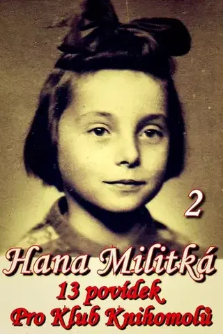 Novely, poviedky, antológie 13 povídek pro Klub knihomolů 2 - Hana Militká