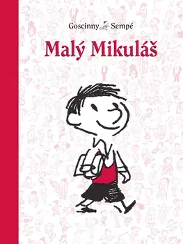 Pre chlapcov Malý Mikuláš 1 - Jean-Jacques Sempé,René Goscinny,Beáta Panáková