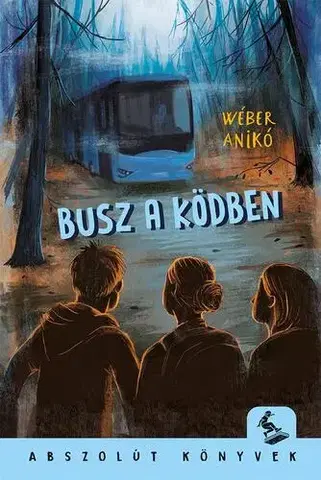 Dobrodružstvo, napätie, western Busz a ködben - Anikó Wéber