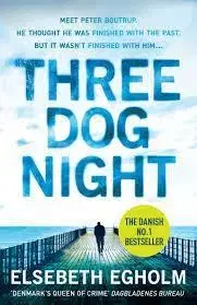 Cudzojazyčná literatúra Three Dog Night - Elsebeth Egholm