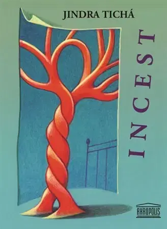 Sex a erotika Incest - Jindra Tichá