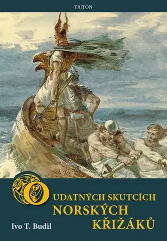 Svetové dejiny, dejiny štátov O udatných skutcích norských křižáků - Ivo T. Budil
