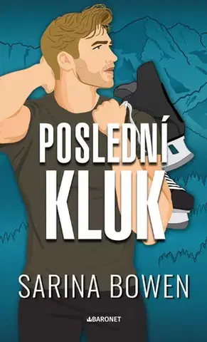 Beletria - ostatné Poslední kluk - Sarina Bowen