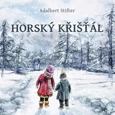 Beletria - ostatné Tympanum Horský křišťál - audiokniha CD