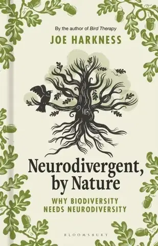 Biografie - Životopisy Neurodivergent, By Nature - Joe Harkness