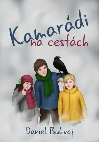 Rozprávky Kamarádi na cestách - Daniel Bukvaj