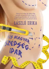 Beletria - ostatné Kis magyar szépségipar - Erika László
