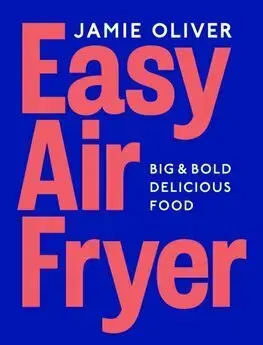 Osobnosti varia Easy Air Fryer - Oliver Jamie