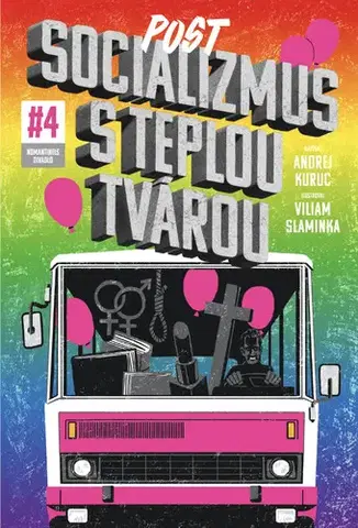 Komiksy Socializmus s teplou tvárou 4 - Andrej Kuruc,Viliam Slaminka