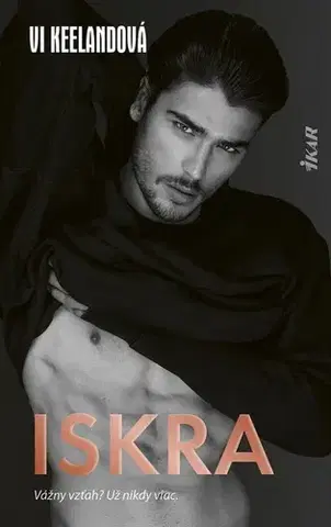 Erotická beletria Iskra - Vi Keelandová,Andrea Vargovčíková