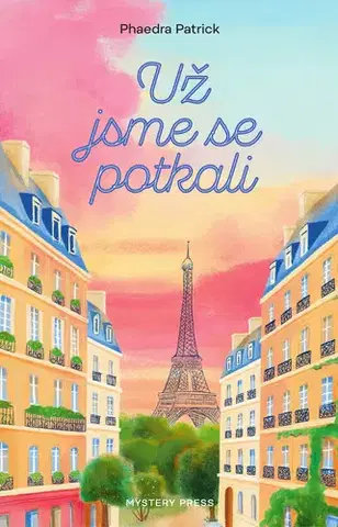 Romantická beletria Už jsme se potkali - Phaedra Patrick