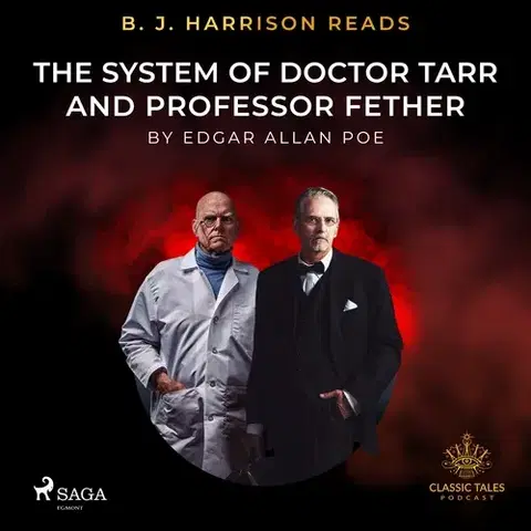 Svetová beletria Saga Egmont B. J. Harrison Reads The System of Doctor Tarr and Professor Fether (EN)