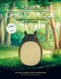 Film - encyklopédie, ročenky Ghibliotheque - Michael Leader,Jake Cunningham