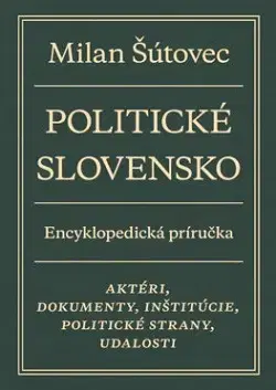 Politológia Politické Slovensko - Milan Šútovec