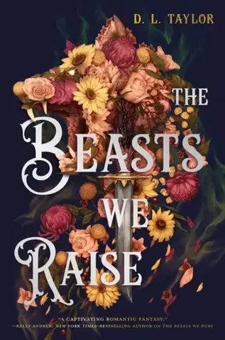 Young adults The Beasts We Raise - D. L. Taylor