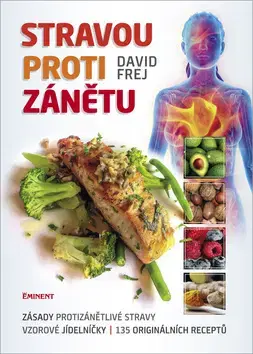 Zdravá výživa, diéty, chudnutie Stravou proti zánětu - David Frej
