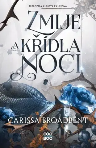 Sci-fi a fantasy Zmije a křídla noci - Carissa Broadbent