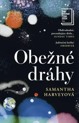 Svetová beletria Obežné dráhy - Samantha Harvey,Katarína Jusková