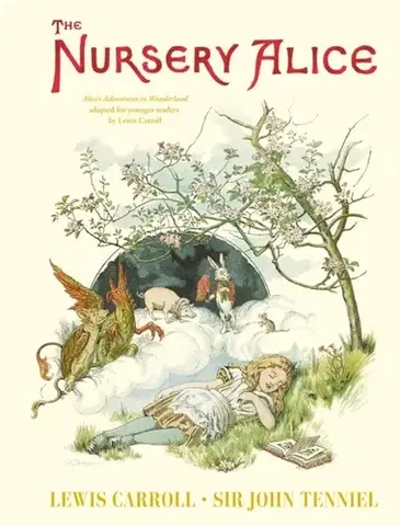 Pre deti a mládež The Nursery Alice - Lewis Carroll