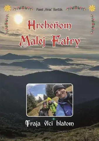Cestopisy Hrebeňom Malej Fatry - Pavel Hirax Baričák