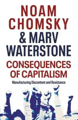 Cudzojazyčná literatúra Consequences of Capitalism - Noam Chomsky,Marv Waterstone
