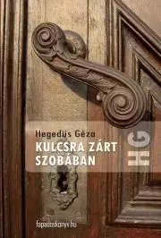 Beletria - ostatné Kulcsra zárt szobában - Géza Hegedűs
