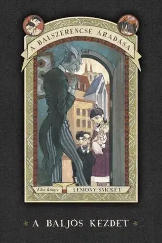 Dobrodružstvo, napätie, western A balszerencse áradás 1: A baljós kezdet - Lemony Snicket