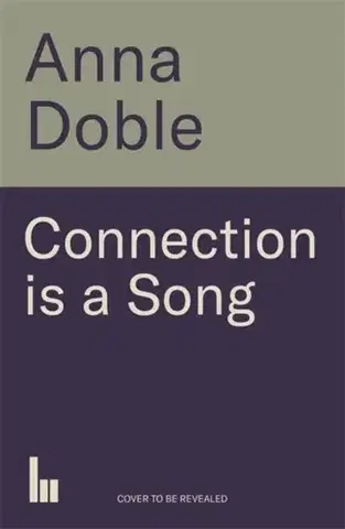 Odborná a náučná literatúra - ostatné Connection is a Song - Anna Doble