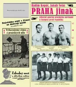 Slovenské a české dejiny Praha jinak - Jakub Šofar,Radim Kopáč