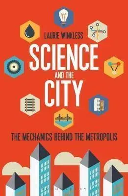 Prírodné vedy - ostatné Science and the City - Laurie Winkless