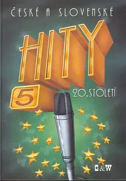 Hudba - noty, spevníky, príručky České a slovenské hity 20.století 5 - Jiří Brabec,Petr Dvorník