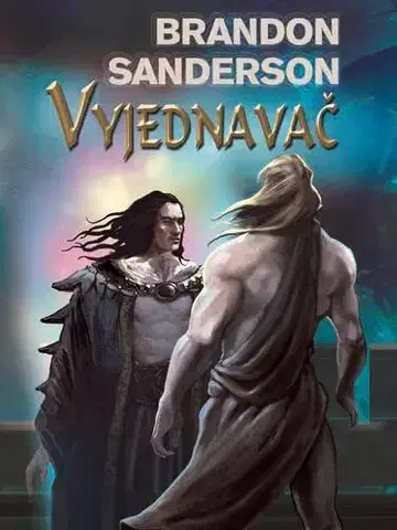 Sci-fi a fantasy Vyjednavač - Brandon Sanderson