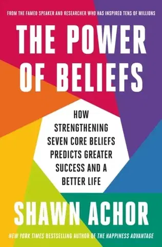 Motivačná literatúra The Power of Beliefs - Shawn Achor