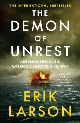 Svetové dejiny, dejiny štátov The Demon of Unrest - Erik Larson