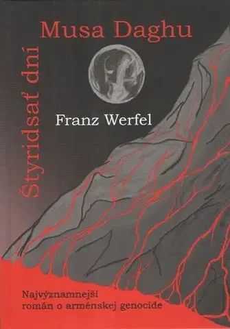 Historické romány Štyridsať dní Musa Daghu - Franz Werfel